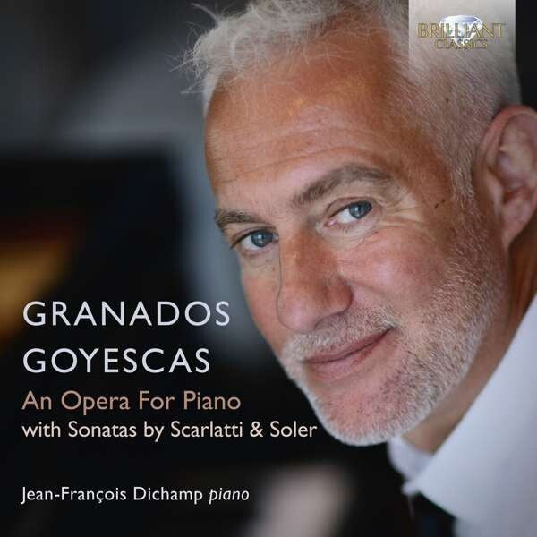 GRANADOS: GOYESCAS, AN OPERA FOR PIANO