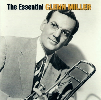 ESSENTIAL GLENN MILLER