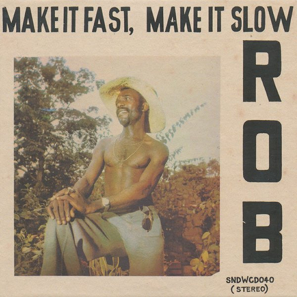 MAKE IT FAST  MAKE IT SLOW