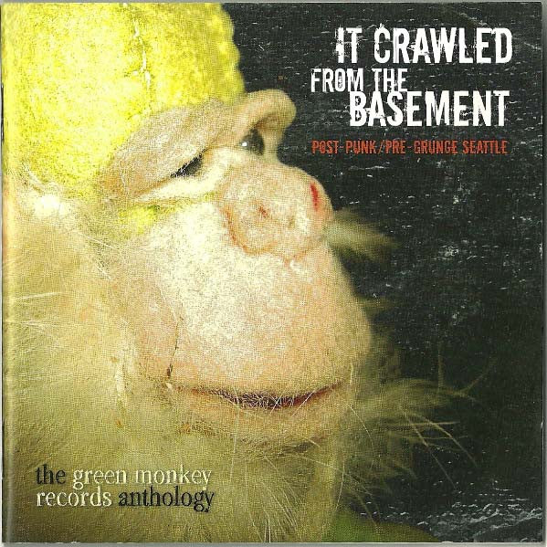 IT CRAWLED FROM THE BASEMENT:THE GREEN MONKEY RECORDS ANTHOLOGY