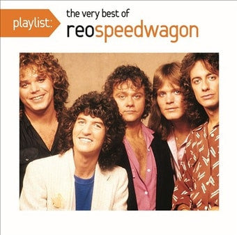 PLAYLIST: VERY BEST OF REO SPEEDWAGON