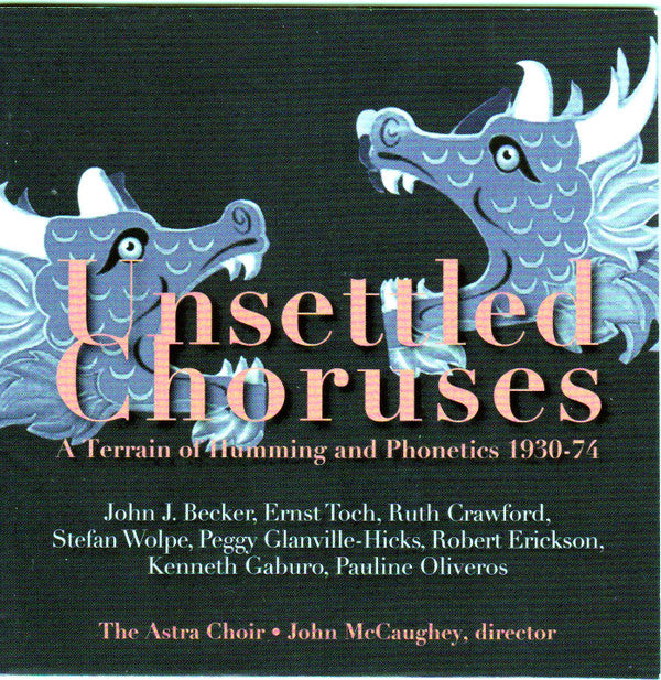UNSETTLED CHORUSES: A TERRAIN OF HUMMING & PHONETICS 1930-1974