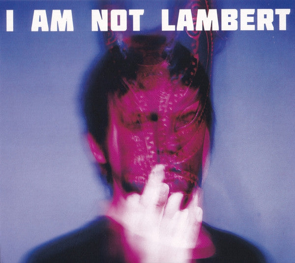 I AM NOT LAMBERT
