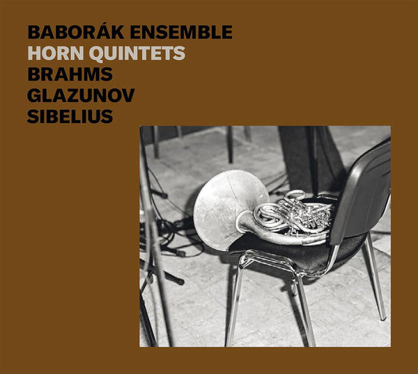 BRAHMS, GLAZUNOV & SIBELIUS: HORN QUINTETS
