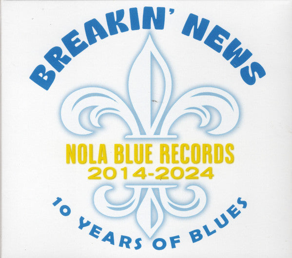 BREAKIN NEWS: 10 YEARS OF BLUES