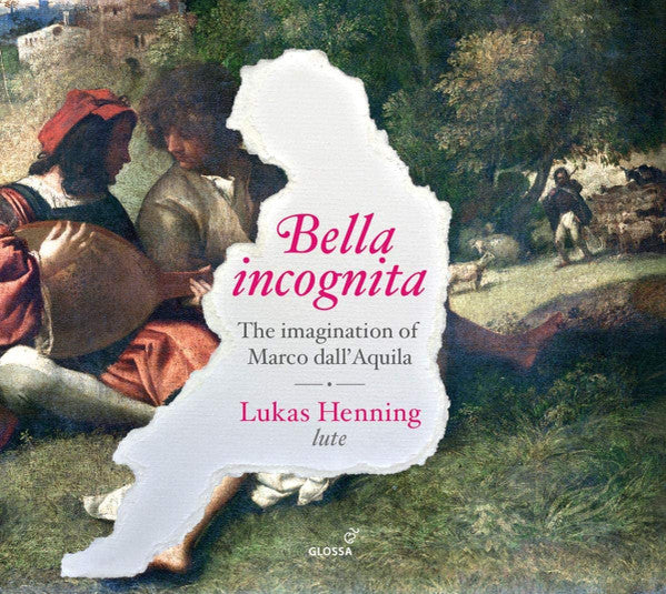 LUKAS HENNING: BELLA INCOGNITA - THE IMAGINATION OF MARCO DALL'AQUILA