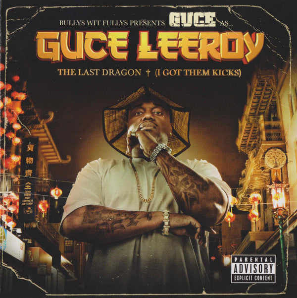 GUCE LEEROY: LAST DRAGON
