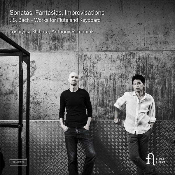 J.S. BACH: SONATAS, FANTASIAS & IMPROVISATIONS