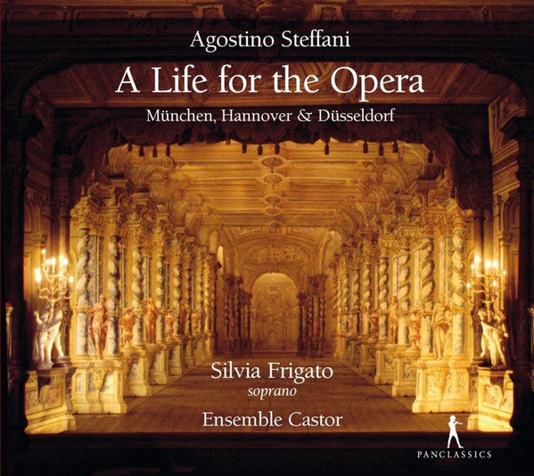 STEFFANI: A LIFE FOR THE OPERA