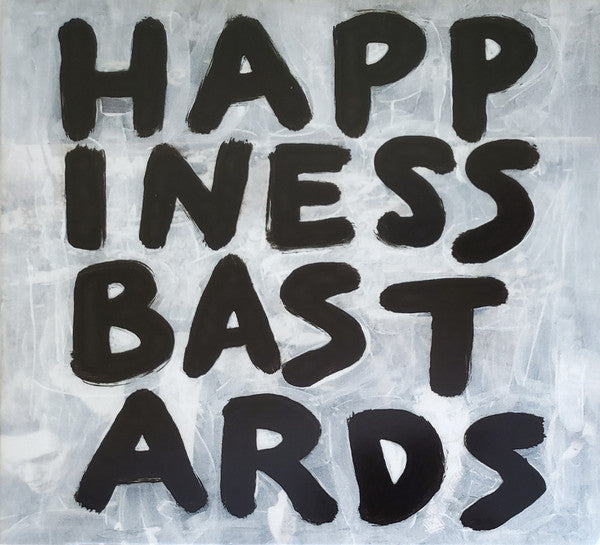 HAPPINESS BASTARDS