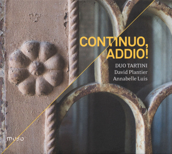 DUO TARTINI: CONTINUO, ADDIO!