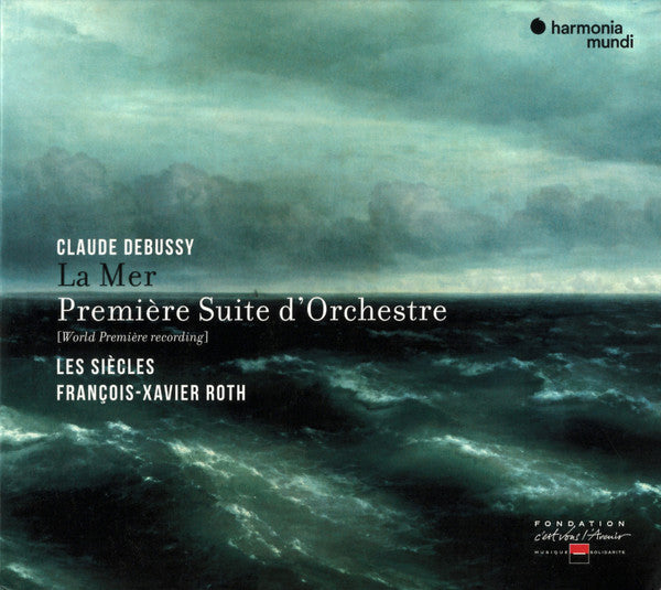 DEBUSSY: LA MER & PREMIÈRE SUITE D’ORCHESTRE