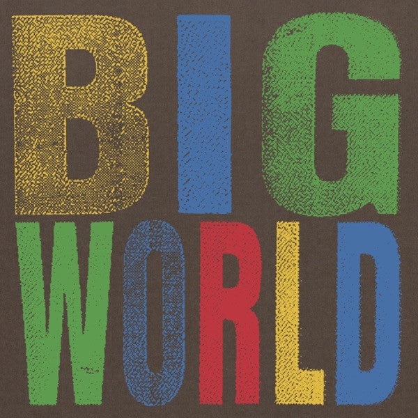 BIG WORLD