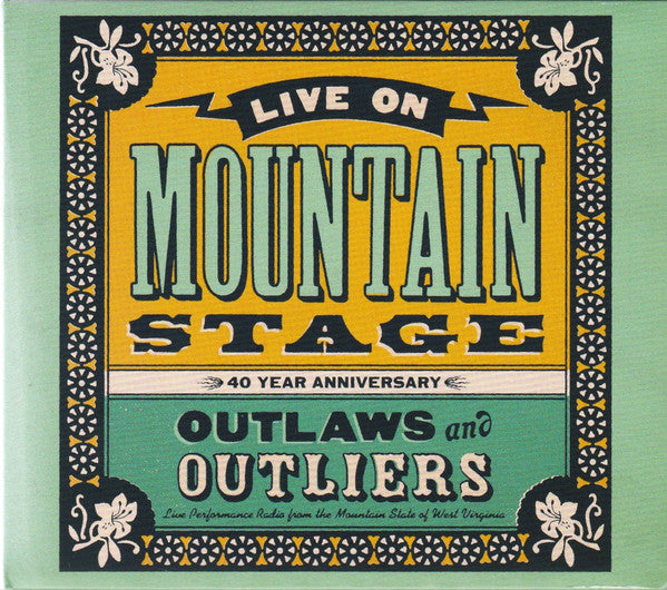 LIVE ON MOUNTAIN STAGE: OUTLAWS & OUTLIERS