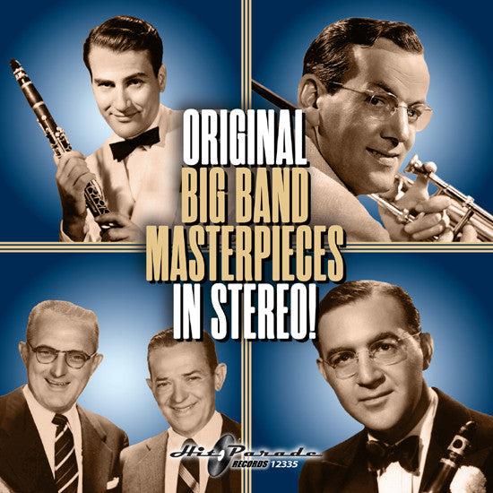 ORIGINAL BIG BAND MASTERPIECES IN STEREO!