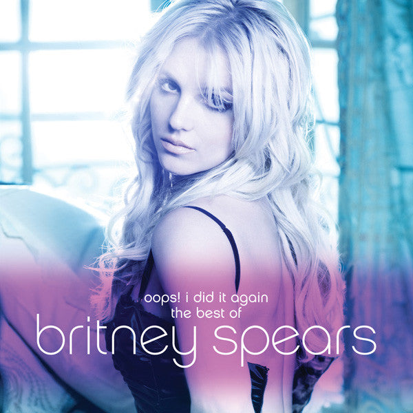OOPS I DID IT AGAIN: BEST OF