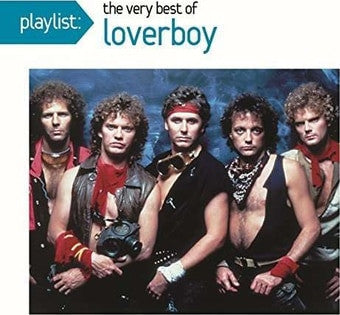 PLAYLIST: VERY BEST OF LOVERBOY