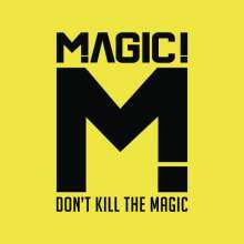 DON'T KILL THE MAGIC