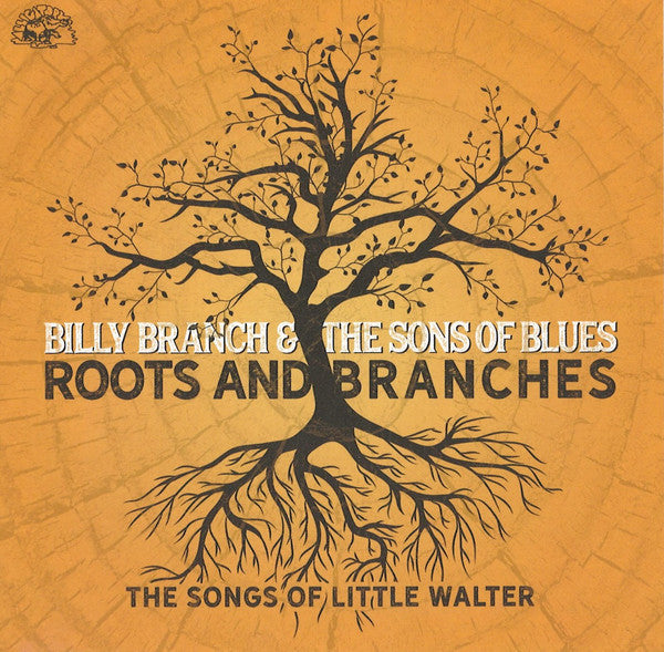 ROOTS & BRANCHES - THE SONGS OF LITTLE WALTER