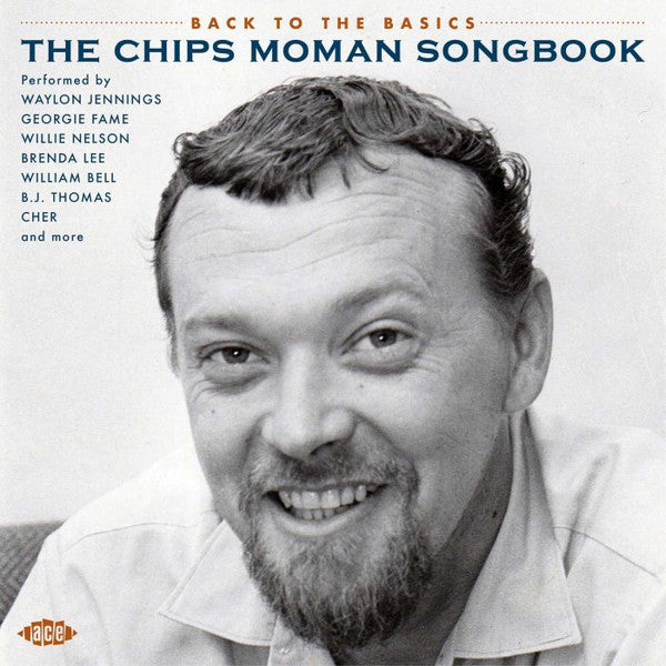 BACK TO THE BASICS: THE CHIPS MOMAN SONGBOOK