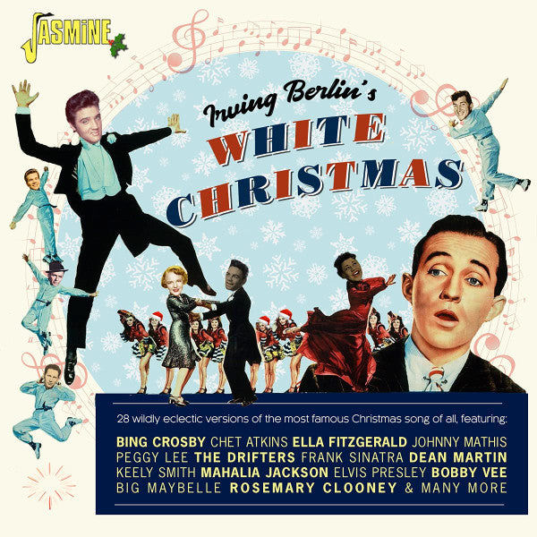IRVING BERLIN'S WHITE CHRISTMAS: 28 WILDLY ECLECTIC VERSIONS