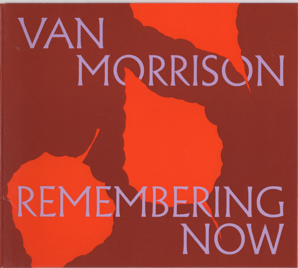 REMEMBERING NOW