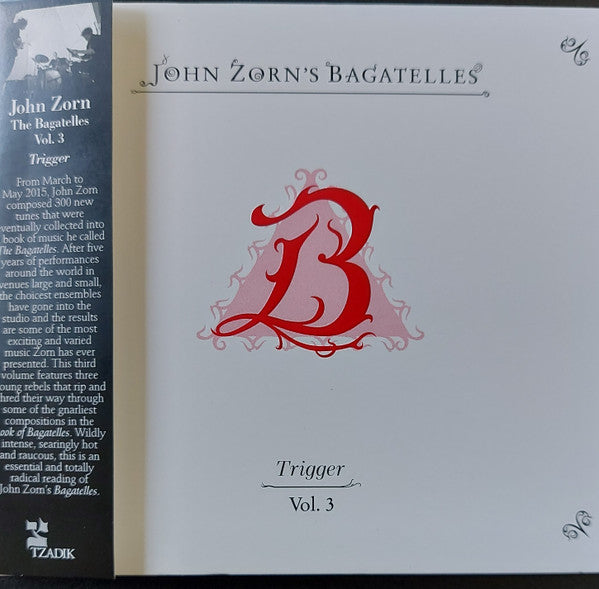 THE BAGATELLES VOL. 3—TRIGGER