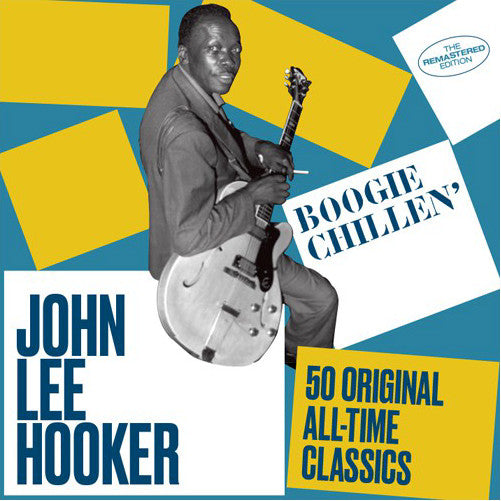 BOOGIE CHILLEN' / 50 ORIGINAL ALL-TIME CLASSICS