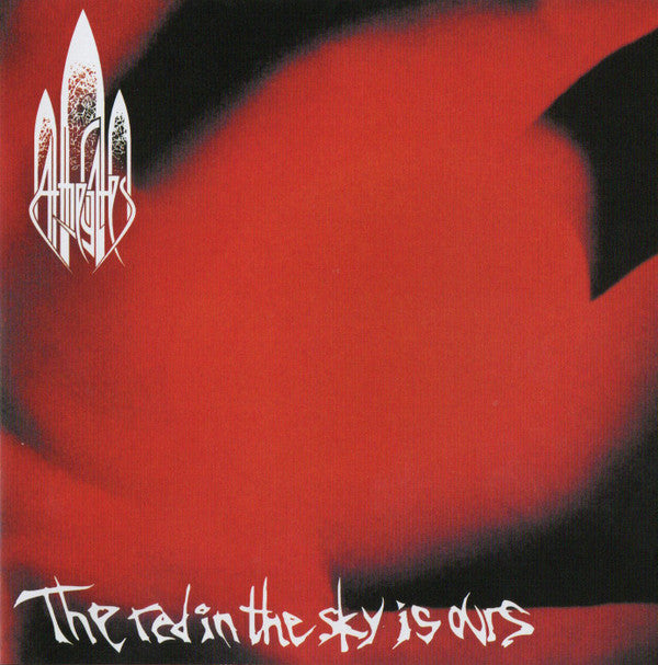 RED IN THE SKY IS OURS