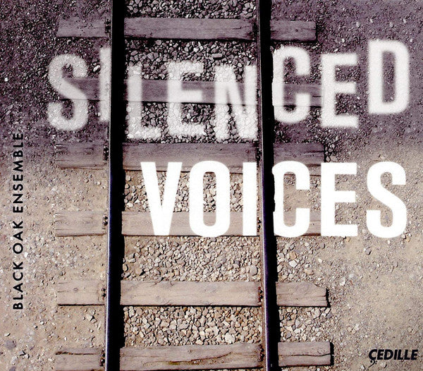 BLACK OAK ENSEMBLE: SILENCED VOICES