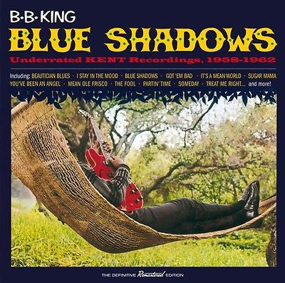BLUE SHADOWS: UNDERRATED KENT RECORDINGS 1958-1962