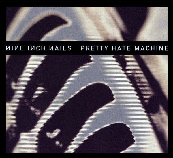 PRETTY HATE MACHINE
