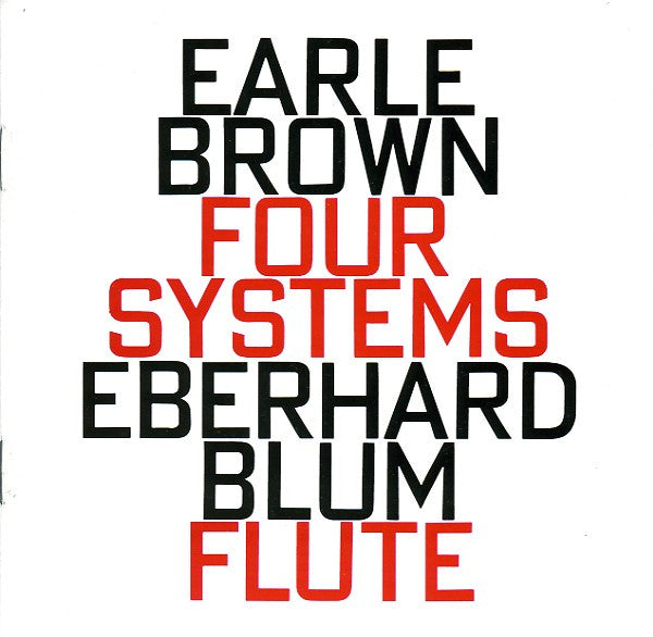 BROWN EARLE: 'FOUR SYSTEMS' FOR PIANO AND/OR OTHER INSTRUMENTS OR SOUND-PRODUCI
