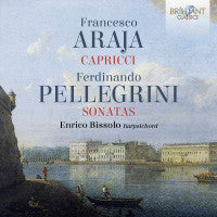 ARAJA & PELLEGRINI: HARPSICHORD WORKS