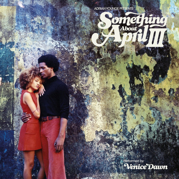 ADRIAN YOUNGE PRESENTS SOMETHING ABOUT APRIL III