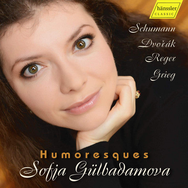 SOFJA GULBADAMOVA: HUMORESQUES