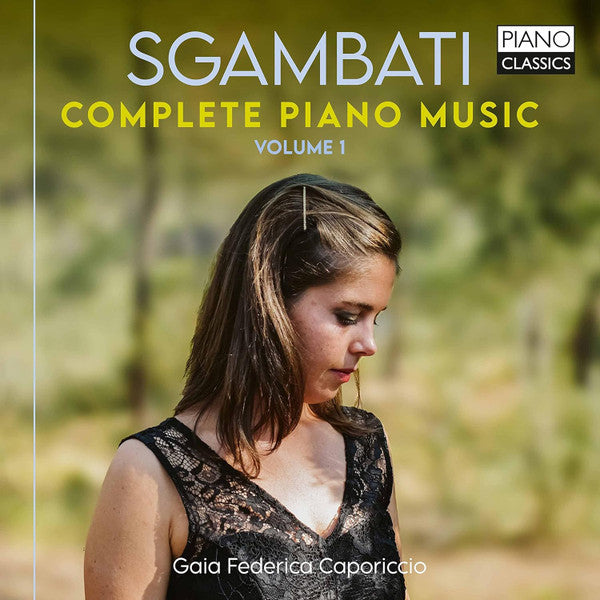 SGAMBATI: COMPLETE PIANO MUSIC, VOL. 1