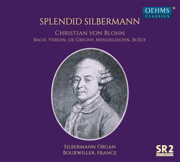CHRISTIAN VON BLOHN: SPLENDID SILBERMANN