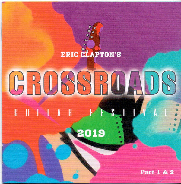 ERIC CLAPTON'S CROSSROADS GUITAR FESTIVAL 2019
