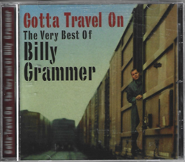 VERY BEST OF BILLY GRAMMER - GOTTA TRAVEL ON
