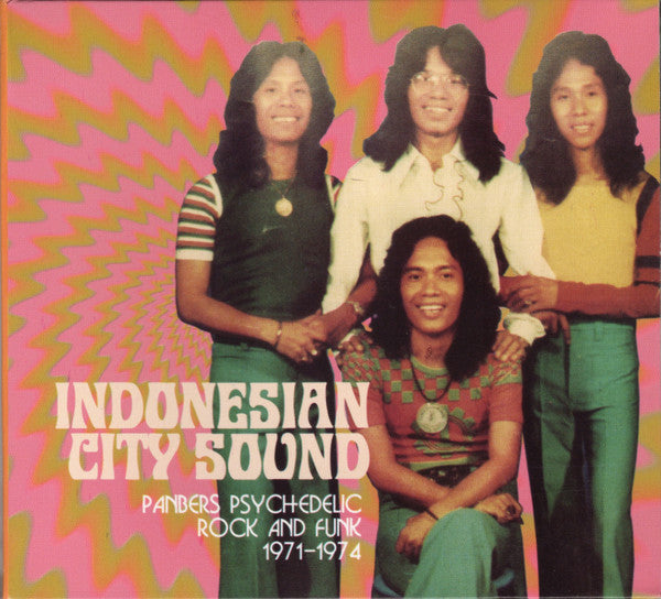 INDONESIAN CITY SOUND: PANBERS PSYCHEDELIC ROCK & FUNK 1971-1974