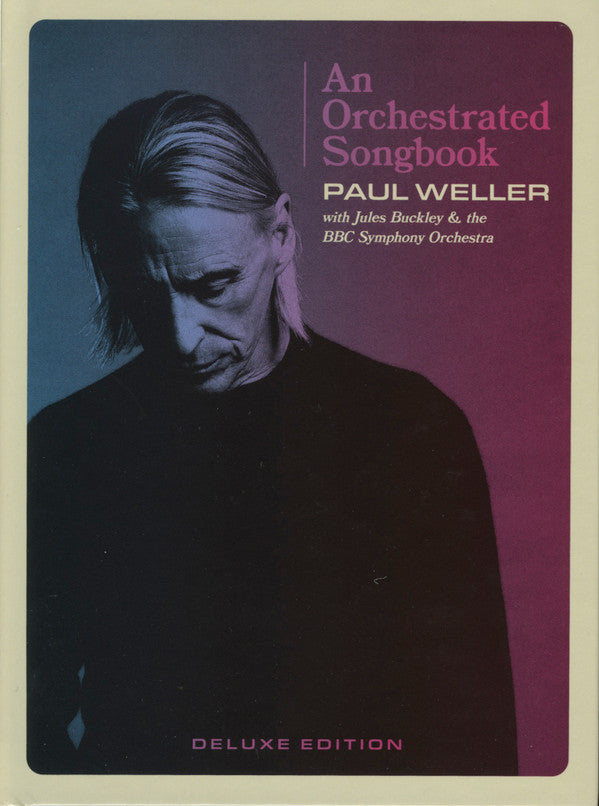 AN ORCHESTRATED SONGBOOK - PAUL WELLER WITH JULES BUCKLEY & THE BBC SYMPHONY ORCHESTRA