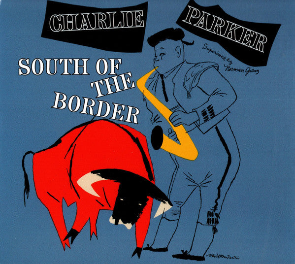 SOUTH OF THE BORDER