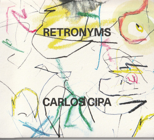 CARLOS CIPA RETRONYMS