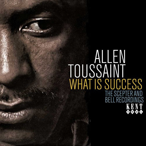 WHAT IS SUCCESS: THE SCEPTER & BELL RECORDINGS