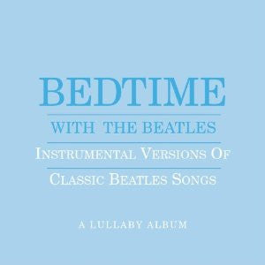 BEDTIME WITH THE BEATLES