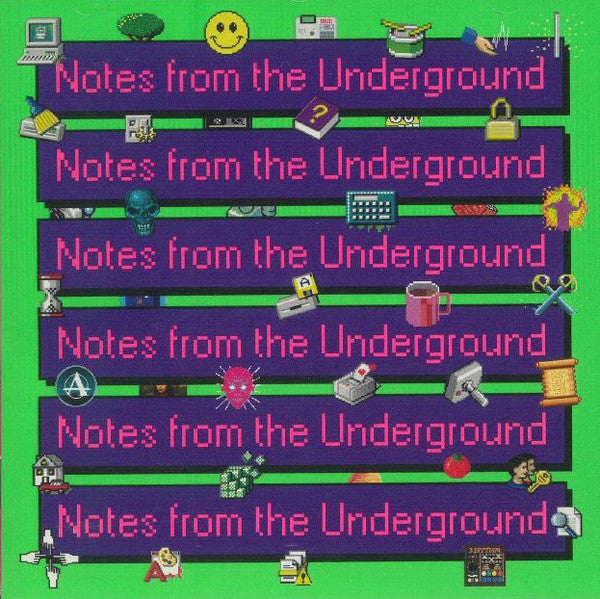 NOTES FROM THE UNDERGROUND