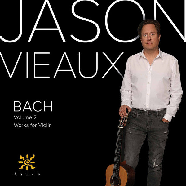 BACH: WORKS FOR VIOLIN, VOL. 2