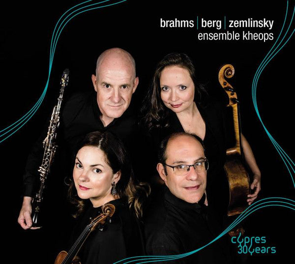 BRAHMS, BERG & ZEMLINSKY: CHAMBER WORKS