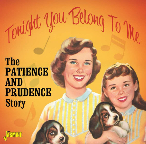 TONIGHT YOU BELONG TO ME - THE PATIENCE & PRUDENCE STORY